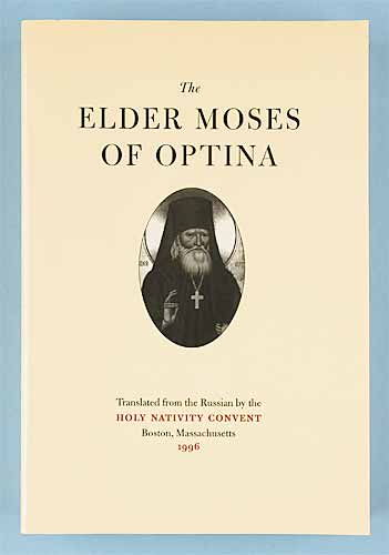 The Elder Moses of Optina